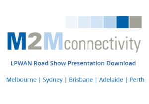 M2M Connectivity LPWAN information and presentation downloads